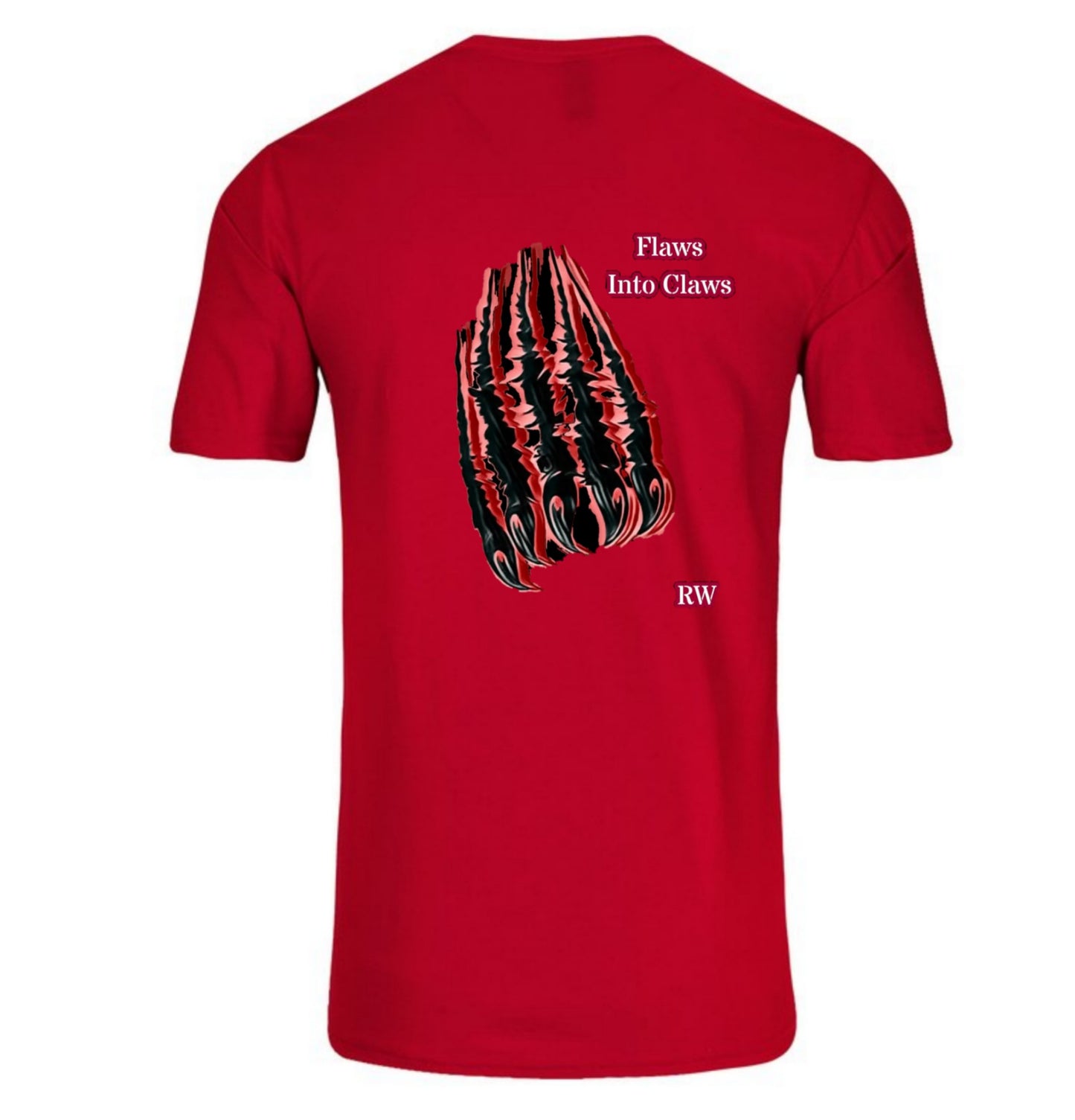 "Flaws Into Claws" (2 Colors)