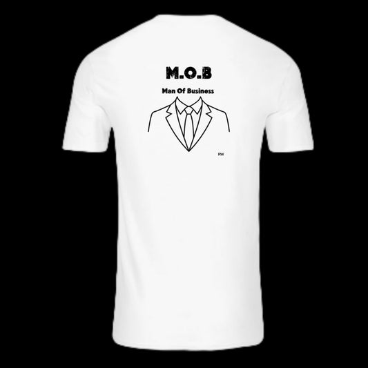 M.O.B (Man Of Business) White Tee 3 Colors